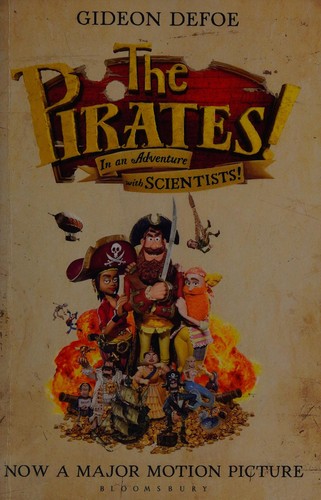 Gideon Defoe: The pirates! in an adventure with scientists (2012, Bloomsbury)