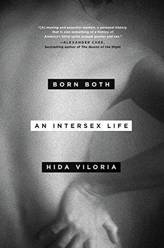 Hida Viloria: Born both : an intersex life (2017)