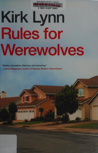 Kirk Lynn: Rules for werewolves (2015)