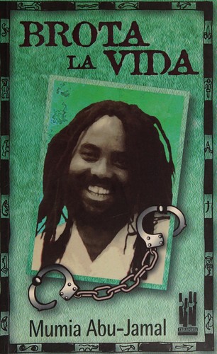 Mumia Abu-Jamal: Brota la vida (Spanish language, 1999, Txalaparta)