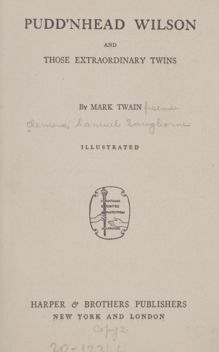 Mark Twain: Pudd'nhead Wilson and Those extraordinary twins (1910, Harper and brothers)