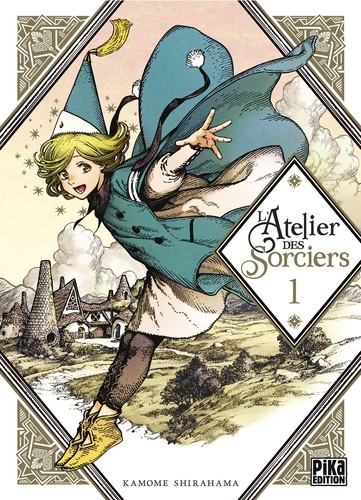 Kamome Shirahama (白浜 鴎): L'Atelier des Sorciers T01 (Paperback, 2018, PIKA)