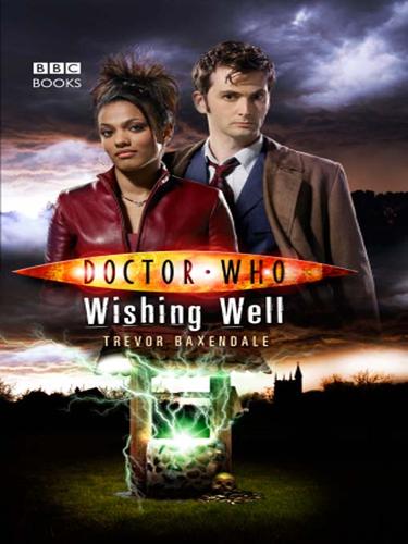 Trevor Baxendale: Wishing Well (EBook, 2008, Ebury Publishing)