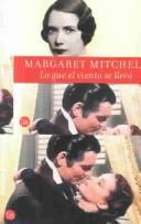 Margaret Mitchell: Lo Que El Viento Se Llevo (Spanish language, 2001, Punto de Lectura)