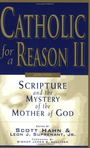 Catholic for a Reason II (Paperback, 2005, Emmaus Road Publishing)