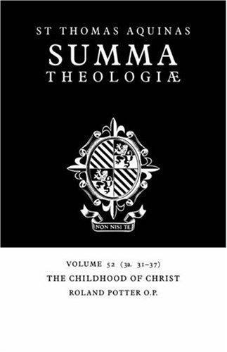 Thomas Aquinas: Summa Theologiae: Volume 52, The Childhood of Christ (2006)