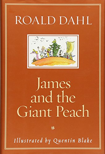 Roald Dahl, Quentin Blake, Quentin Blake: James and the Giant Peach (Hardcover, 2002, Alfred A. Knopf)