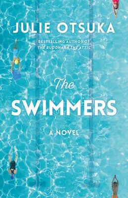 Julie Otsuka: The Swimmers (Paperback, Anchor)