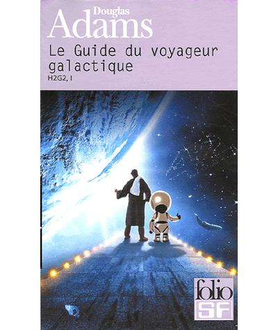Douglas Adams, Jean Bonnefoy: Le Guide du Voyageur Galactique (Paperback, French language, 2014, FOLIO SF)