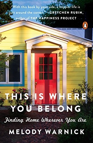 Melody Warnick: This Is Where You Belong (Paperback, 2017, Penguin Books)