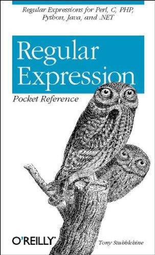 Tony Stubblebine: Regular Expression Pocket Reference (2003, O’Reilly Media)