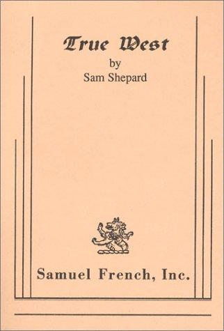 Sam Shepard: True West (Paperback, 1996, Samuel French)