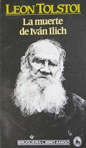 Leo Tolstoy: La muerte de Iván Ilich (Paperback, Spanish language, 1983, Bruguera)