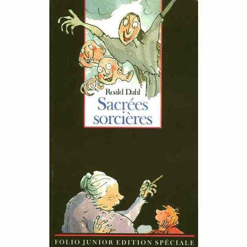 Roald Dahl: Sacrées sorcières (French language, 1990, Éditions Gallimard)