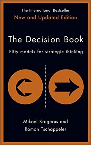 Mikael Krogerus, Roman Tschäppeler: The Decision Book (Hardcover, 2017, Profile Books)