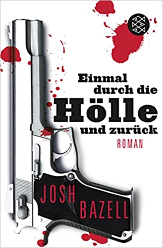 Josh Bazell: Einmal durch die Hölle und zurück (Paperback, German language, 2012, S. Fischer)