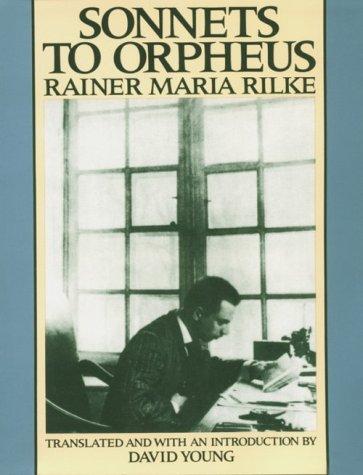 Rainer Maria Rilke: Sonnets to Orpheus (1987, Wesleyan University Press, Distributed by Harper & Row)