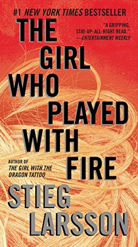 Stieg Larsson: The Girl Who Played with Fire (Paperback, 2011, Vintage Crime/Black Lizard, Vintage)