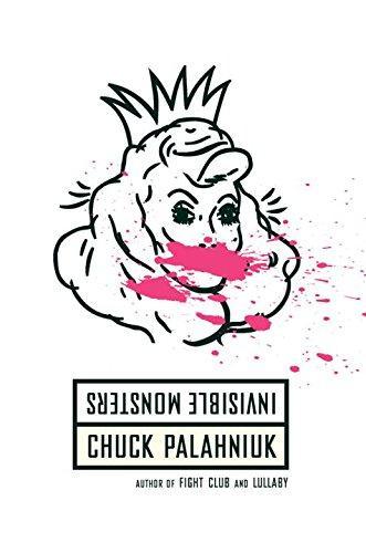 Chuck Palahniuk: Invisible Monsters