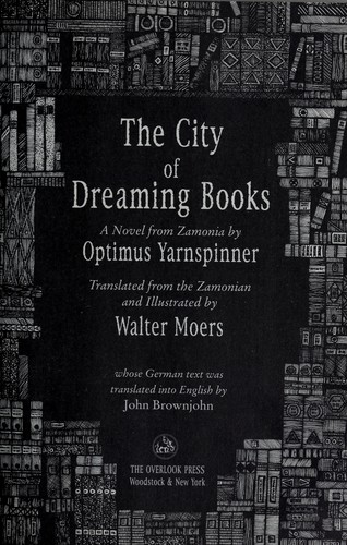 Walter Moers: The City of Dreaming Books (Hardcover, 2007, Overlook Press)