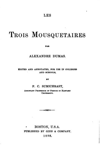 E. L. James, Frederick Caesar de Sumichrast: Les trois mousquetaires (1898, Ginn and Company)