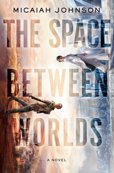 Micaiah Johnson: The Space Between Worlds (Paperback, 2020, Hodder & Stoughton)