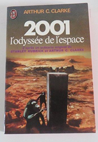 Arthur C. Clarke: 2001 l'odyssée de l'espace (French language, 1980, J'Ai Lu)