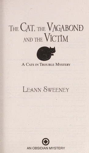 Leann Sweeney: The cat, the vagabond and the victim (2014)