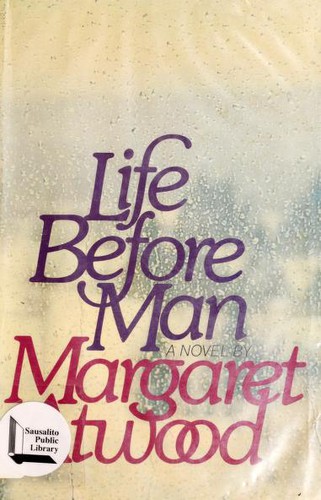 Margaret Atwood: Life before man (1979, Simon & Schuster)