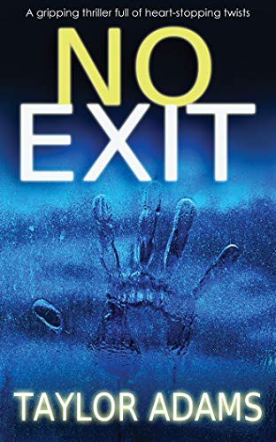 Taylor Adams, Sarah Naughton: No Exit (AudiobookFormat, 2018, Brilliance Audio)