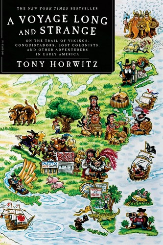 Tony Horwitz: A voyage long and strange (2008, Henry Holt and Co.)