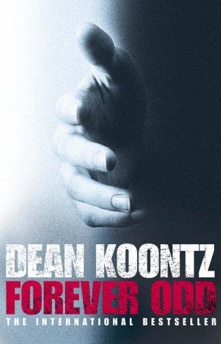 Dean Koontz: Forever Odd (Odd Thomas, #2) (2005)