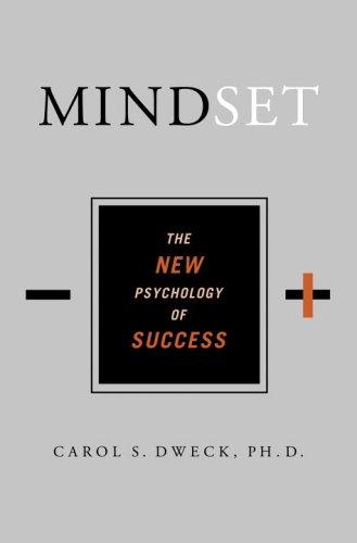 Carol S. Dweck: Mindset (2006, Random House)