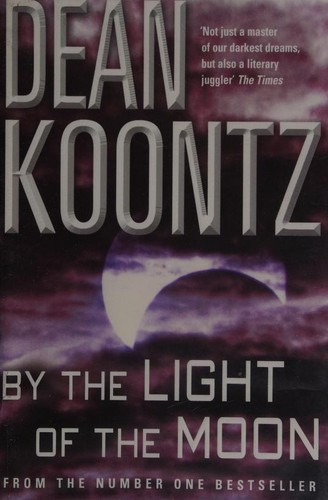 Dean R. Koontz: By the Light of the Moon (2002, Headline)