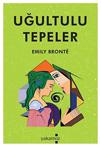 Emily Brontë: Ugultulu Tepeler (Paperback, 2017, Yakamoz Yayinevi)