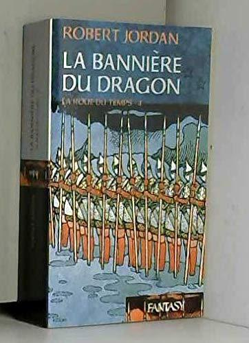 Robert Jordan: La bannière du dragon (French language)
