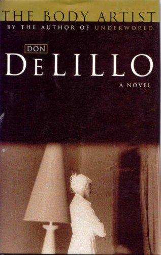 Don DeLillo: The Body Artist (Hardcover, 2001, Scribner)