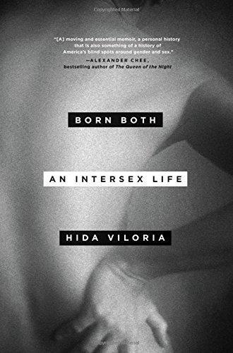 Hida Viloria: Born Both: An Intersex Life