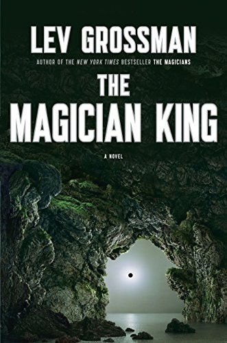 Lev Grossman: The Magician King (Paperback, 2011, Viking Press)