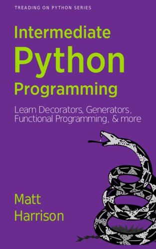 Matt Harrison: Treading on Python Volume 2 (Paperback, 2013, Createspace Independent Publishing Platform, CreateSpace Independent Publishing Platform)