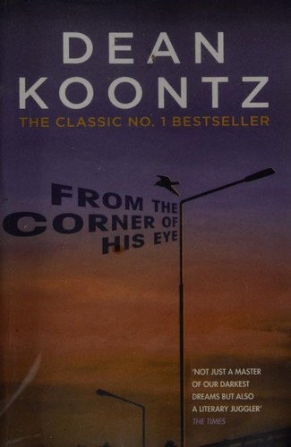 Dean R. Koontz: From The Corner Of His Eye (Paperback, 2016, Headline)