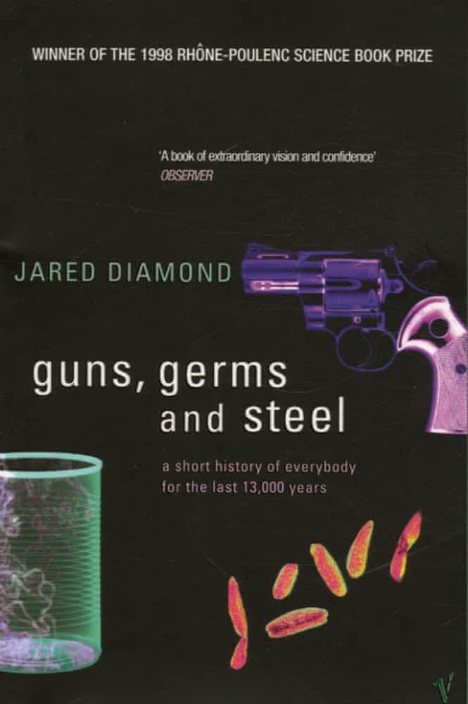 Jared Diamond: Guns Germs And Steel (1998)