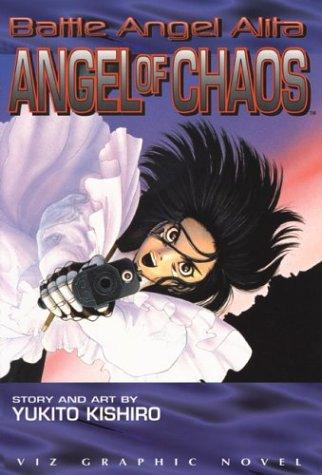 Yukito Kishiro: Battle Angel Alita (Paperback, 1997, VIZ Media LLC)