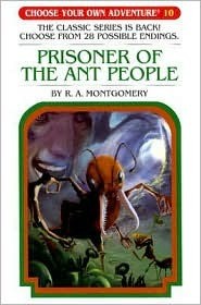 R. A. Montgomery: Prisoner of the Ant People (Paperback, 2005, Chooseco)