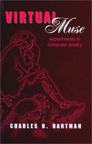 Charles O. Hartman: Virtual muse (1996, University Press of New England)