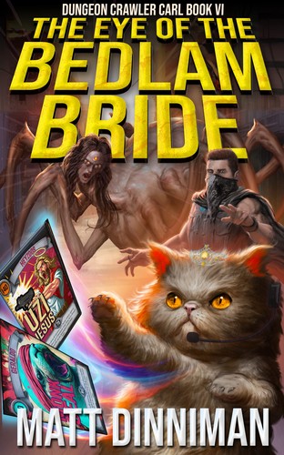 Matt Dinniman: The Eye of the Bedlam Bride (2025)