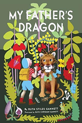 Ruth Stiles Gannett, Ruth Chrisman Gannett: My Father's Dragon (Paperback, 2018, Martino Fine Books)