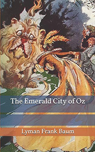 L. Frank Baum: The Emerald City of Oz (Paperback, 2020, Independently Published, Independently published)