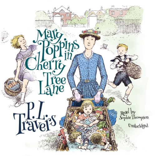 P. L. Travers: Mary Poppins in Cherry Tree Lane (AudiobookFormat, 2013, Blackstone Audio, Blackstone Audiobooks)