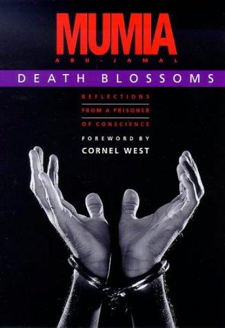 Mumia Abu-Jamal: Death blossoms (1997, Plough Pub. House)